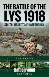 book The Battle of the Lys 1918: South: Objective Hazebrouck (Battleground Books: WWI)