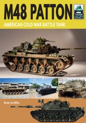 book M48 Patton: American Cold War Battle Tank