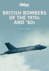 book British Bombers of the 1970s and '80s (Historic Military Aircraft Series Book 4)