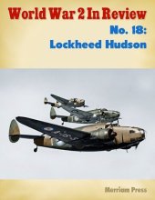 book World War 2 in Review No. 18: Lockheed Hudson