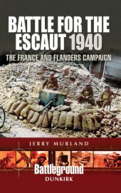 book Battle for the Escaut, 1940: The France and Flanders Campaign