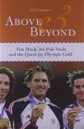 book Above and Beyond: Tim Mack, the Pole Vault, and the Quest for Olympic Gold