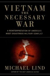 book Vietnam the Necessary War: A Reinterpretation of America's Most Disastrous Military Conflict