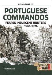 book Portuguese Commandos: Feared Insurgent Hunters, 1961-1974 (Africa@War)