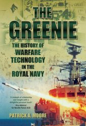 book The Greenie: The History of Warfare Technology in the Royal Navy