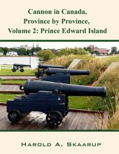 book Cannon in Canada, Province by Province, Volume 2: Prince Edward Island