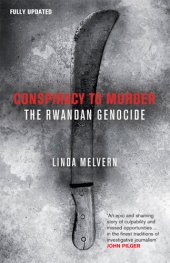 book Conspiracy to Murder: The Rwandan Genocide