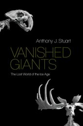 book Vanished Giants: The Lost World of the Ice Age