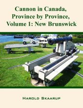 book Cannon in Canada, Province by Province, Volume 1: New Brunswick