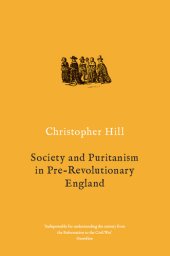 book Society and Puritanism in Pre-Revolutionary England