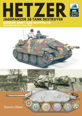 book Hetzer - Jagdpanzer 38 Tank Destroyer: German Army and Waffen-SS Western Front, 1944–1945 (TankCraft)