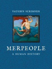 book Merpeople: A Human History