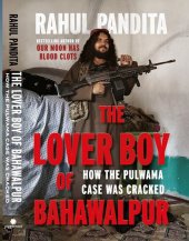 book The Lover Boy of Bahawalpur: How the Pulwama Case Was Cracked