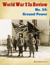 book World War 2 In Review No. 24: Ground Power