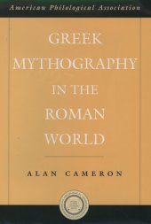 book Greek Mythography in the Roman World (Society for Classical Studies American Classical Studies, No. 48)