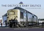 book The Deltics & Baby Deltics: A Tale of Success and Failure