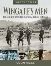 book Wingate's Men: The Chindit Operations: Special Forces in Burma (Images of War)