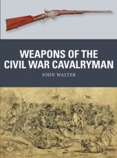 book Weapons of the Civil War Cavalryman