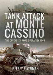 book Tank Attack at Monte Cassino: The Cavendish Road Operation 1944