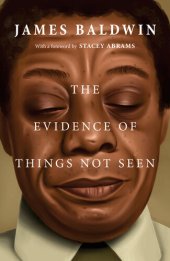 book The Evidence of Things Not Seen: Reissued Edition