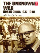 book Unknown War: North China 1937 - 1945 (Light on China (PFS China's Society for People's Friendhship Studies))