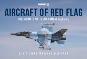 book Aircraft of Red Flag: The Ultimate Air-to-Air Combat Exercise