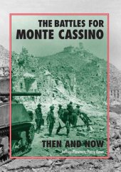 book The Battles for Monte Cassino: Then and Now