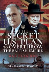 book The Secret Us Plan to Overthrow the British Empire: War Plan Red