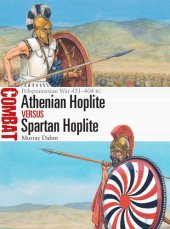 book Athenian Hoplite vs Spartan Hoplite: Peloponnesian War 431–404 BC (Combat)