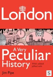 book London, a Very Peculiar History