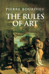 book The Rules of Art: Genesis and Structure of the Literary Field