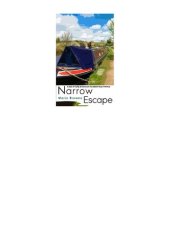 book Narrow Escape - A Year of Highs and Lows on Narrowboat Minerva (Narrow Boat Book 3)