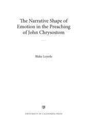 book The Narrative Shape of Emotion in the Preaching of John Chrysostom