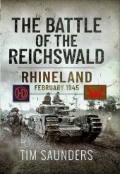 book The Battle of the Reichswald: Rhineland February 1945