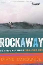 book Rockaway: Surfing Headlong Into a New Life