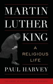 book Martin Luther King: A Religious Life (Library of African American Biography)