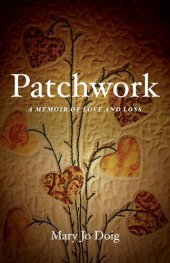 book Patchwork: A Memoir of Love and Loss