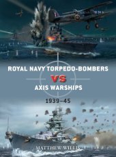 book Royal Navy torpedo-bombers vs Axis warships: 1939–45 (Duel)