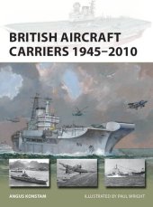 book British Aircraft Carriers 1945–2010 (New Vanguard, 317)