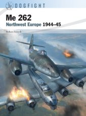 book Me 262: Northwest Europe 1944–45 (Dogfight, 6)