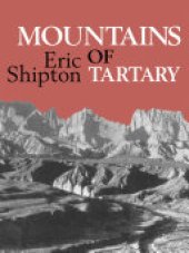 book Mountains of Tartary: Mountaineering and exploration in northern and central Asia in the 1950s