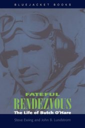 book Fateful Rendezvous: The Life of Butch O'Hara