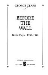 book Before the Wall: Berlin Days, 1946-1948