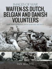 book Waffen-SS Dutch, Belgian, and Danish Volunteers (Images of War)