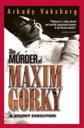 book The Murder of Maxim Gorky: A Secret Execution