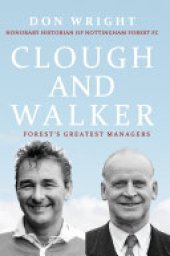 book Clough and Walker: Forest's Greatest Managers