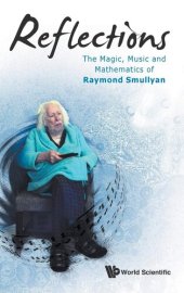 book Reflections: The Magic, Music and Mathematics of Raymond Smullyan