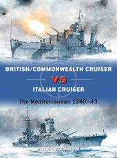 book British/Commonwealth Cruiser vs Italian Cruiser: The Mediterranean 1940–43