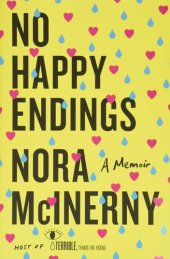 book No Happy Endings: A Memoir