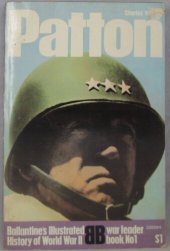 book Patton (Ballantine's Illustrated History of World War II, War Leader #1)